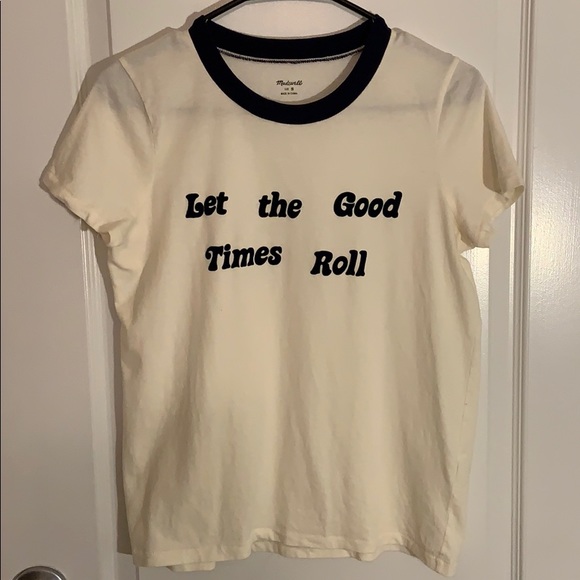 Madewell Tops - Madewell Let the good times roll tee